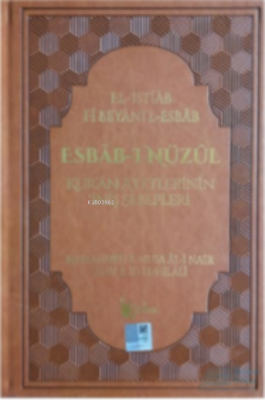 Esbab-ı Nüzul (4 Cilt Takım) Termo Deri Selim B. İd El-Hilali