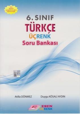 Esen Üçrenk Yayınları 6. Sınıf Türkçe Soru Bankası Esen Üçrenk Atilla 