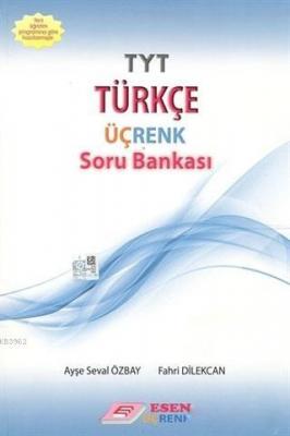 Esen Üçrenk Yayınları TYT Türkçe Soru Bankası Esen Üçrenk
