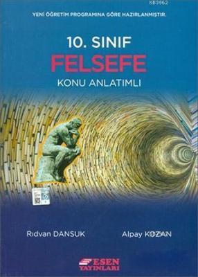 Esen Yayınları 10. Sınıf Felsefe Konu Anlatımı Esen Rıdvan Dansuk