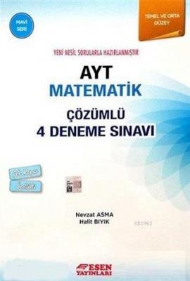 Esen Yayınları AYT Matematik 4 Deneme Sınavı Mavi Seri Esen Nevzat Asm