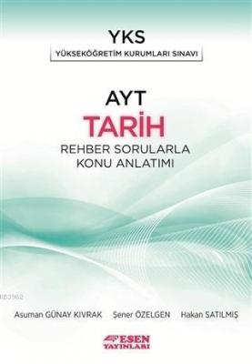 Esen Yayınları AYT Tarih Rehber Sorularla Konu Anlatımı Esen
