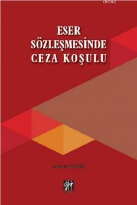 Eser Sözleşmesinde Ceza Koşulu