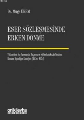 Eser Sözleşmesinde Erken Dönme