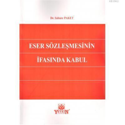 Eser Sözleşmesinin İfasında Kabul