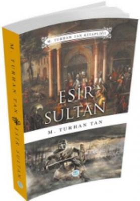 Esir Sultan M. Turhan Tan