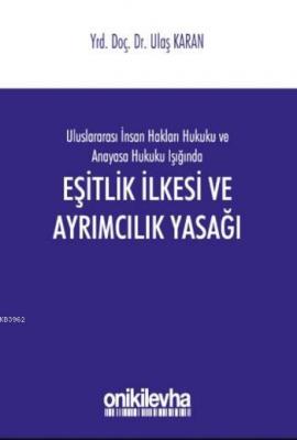 Eşitlik İlkesi ve Ayrımcılık Yasağı
