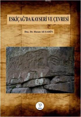 Eski Çağda Kayseri ve Civarı