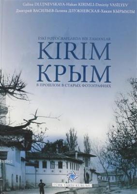 Eski Fotoğraflarda Bir Zamanlar Kırım