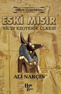 Eski Mısır Nil'in Ezoterik Ülkesi