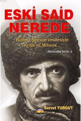 Eski Said Nerede