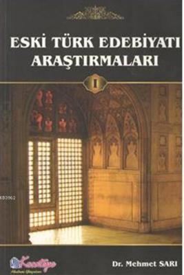 Eski Türk Edebiyatı Araştırmaları 1 Mehmet Sarı