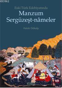 Eski Türk Edebiyatında Manzum Sergüzeşt-nameler Haluk Gökalp