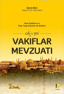 Eski ve Yeni Vakıflar Mevzuatı