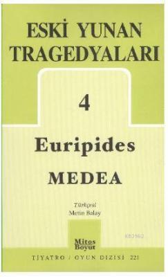 Eski Yunan Tragedyaları 4 Medea Euripides