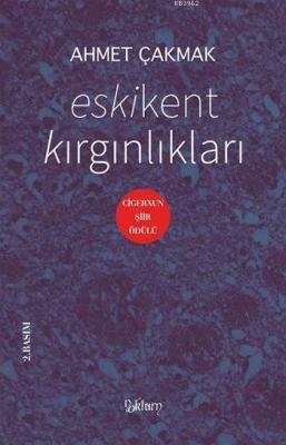 Eskikent Kırgınlıkları