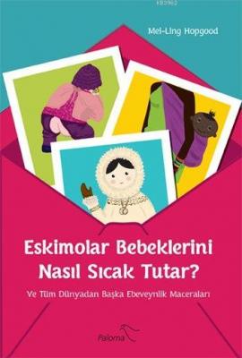 Eskimolar Bebeklerini Nasıl Sıcak Tutar?