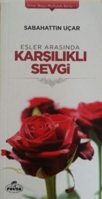 Eşler Arasında Karşılıklı Sevgi