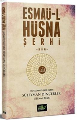Esmaü-l Hüsna Şerhi Süleyman Dinçerler