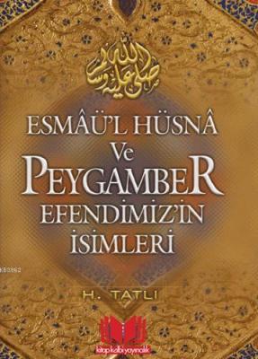 Esmaül Hüsna ve Peygamber Efendimizin İsimleri