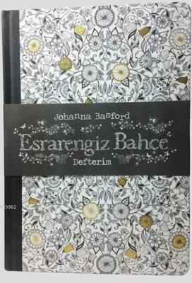 Esrarengiz Bahçe Defterim (Ciltli)