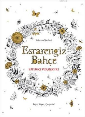 Esrarengiz Bahçe: Sanatçı Versiyonu