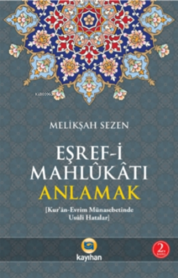 Eşref-i Mahlukatı Anlamak