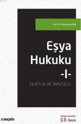 Eşya Hukuku I Mehmet Ayan