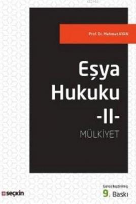 Eşya Hukuku II Mehmet Ayan