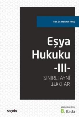 Eşya Hukuku-III Mehmet Ayan