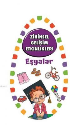 Eşyalar - Zihinsel Gelişim Etkinlikleri