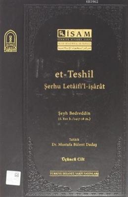 Et Teshil Şerhu Letaifil İşarat ( 3.Cilt ) Şeyh Bedreddin