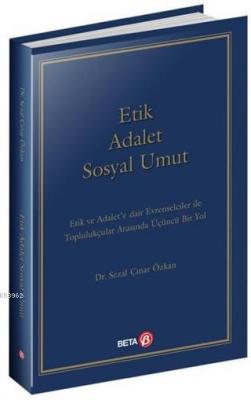 Etik Adalet Sosyal Umut
