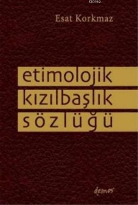 Etimolojik Kızılbaşlık Sözlüğü