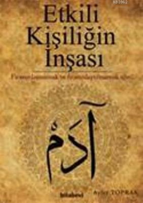 Etkili Kişiliğin İnşası Ayfer Toprak
