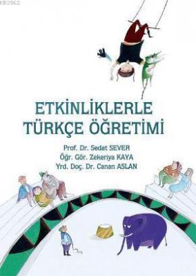 Etkinliklerle Türkçe Öğretimi Sedat Sever