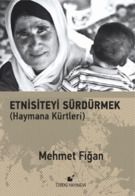 Etnisiteyi Sürdürmek Mehmet Fiğan