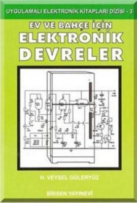 Ev ve Bahçe İçin Elektronik Devreler