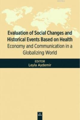 Evaluation Of Social Changes and Historical Events Based On Health Ley