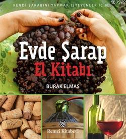 Evde Şarap El Kitabı