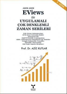 Eviews ile Uygulamalı Çok Denklemli Zaman Serileri