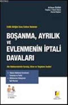 Evlilik Birliğini Sona Erdiren Nedenler Boşanma, Ayrılık ve Evlenmenin İptali Davaları