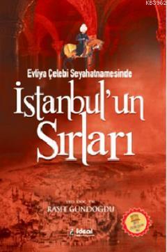 Evliya Çelebi Seyahatnamesinde İstanbul'un Sırları Raşit Gündoğdu