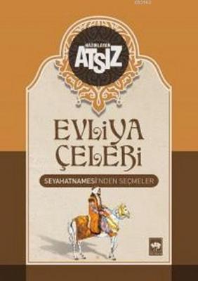 Evliya Çelebi Seyahatnamesi'nden Seçmeler (Ciltli)