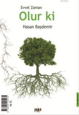 Evvel Zaman Olur Ki Hasan Başdemir