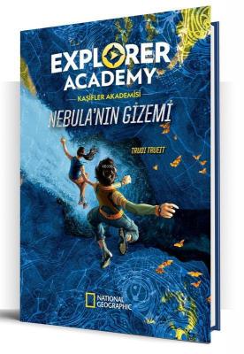 Explorer Academy Kaşifler Akademisi - Nebula'nın Gizemi Trudy Trueit