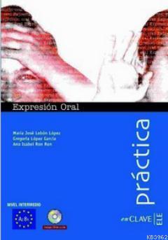 Expresion Oral A2-B1+ Audio Descargable  (Practica)