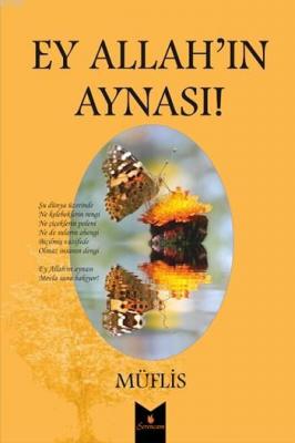 Ey Allah'ın Aynası