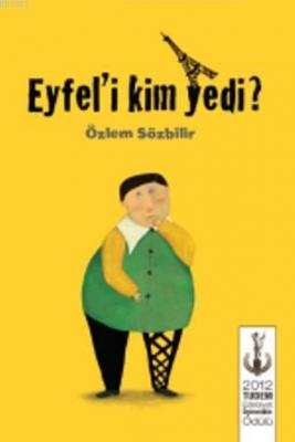 Eyfel'i Kim Yedi?