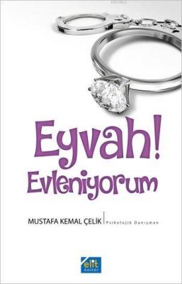 Eyvah! Evleniyorum Mustafa Kemal Çelik